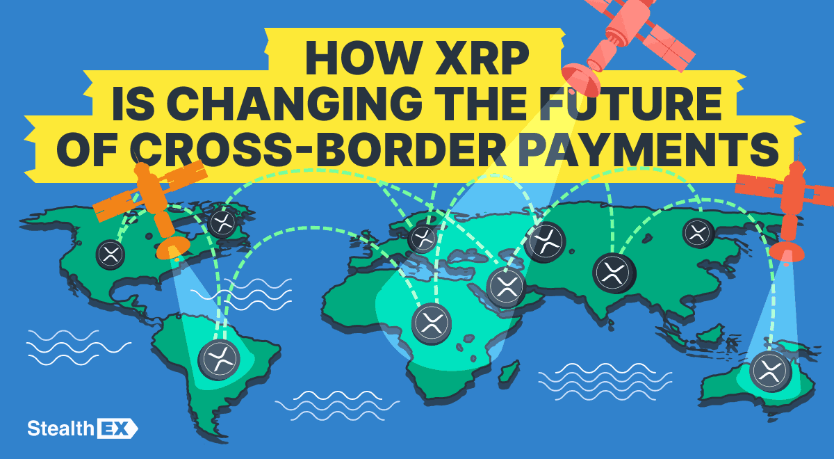How XRP Is Changing Cross-Border Payments